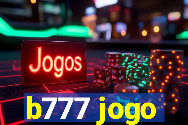 b777 jogo